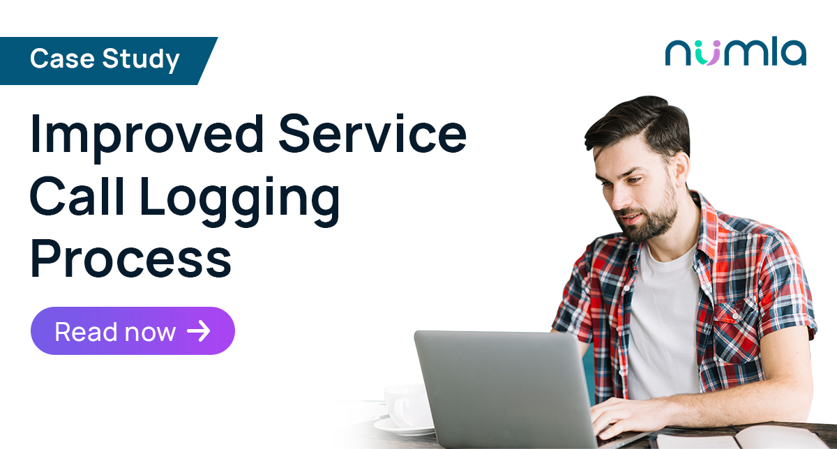 Improved Service Call Logging Process Numla